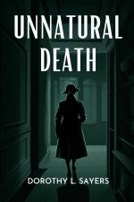 Unnatural Death (Lord Peter Wimsey, #3)
