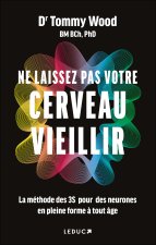 Ne laissez pas votre cerveau vieillir !