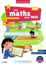 Les maths avec Méli CM2 - cahier de géométrie, grandeurs et mesures