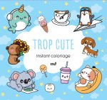 Instant coloriage - Trop cute