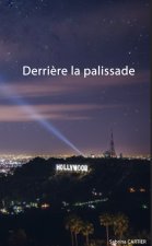 Derrière lja palissade