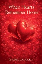 When Hearts Remember Home