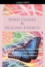 Spirit Guides And Healing Energy