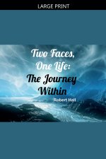 Two Faces, One Life