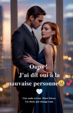 Oups ! J'ai dit oui à la mauvaise personne