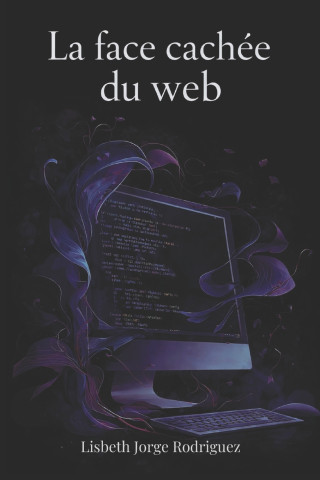 La Face Caché Du Web