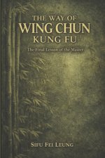 The Way of Wing Chun Kung Fu