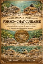 LE GUIDE COMPLET D'ÉLEVAGE DU POISSON-CHAT CUIRASSÉ