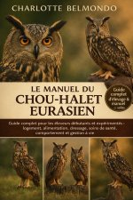 LE MANUEL DU CHOU-HALET EURASIEN