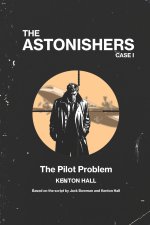 The Astonishers - Case I - The Pilot Problem