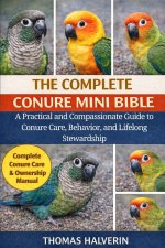 THE COMPLETE CONURE MINI BIBLE