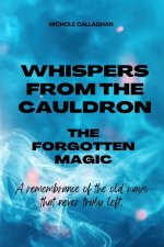Whispers from the Cauldron
