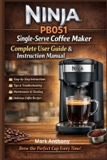 Ninja PB051 Single-Serve Coffee Maker Complete User Guide & Instruction Manual