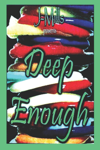 Deep Enough