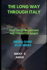 THE LONG WAY THROUGH ITALY