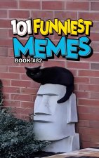 101 FUNNIEST MEMES