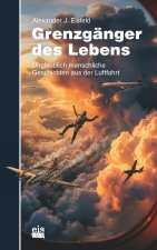 Grenzgänger des Lebens