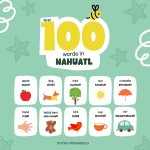 First 100 Words in Nahuatl