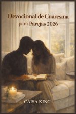 Devocional de Cuaresma para Parejas 2026