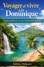 Voyager et vivre à la Dominique