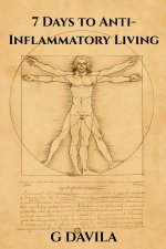 7 Days To Anti-Inflammatory Living
