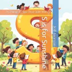S is for Sunshine