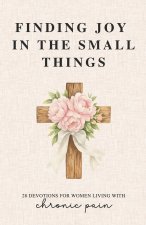 Finding Joy in the Small Things