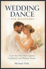 WEDDING DANCE FOR BEGINNERS