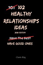 102 Healthy Relationship Ideas