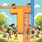 T is for Terrific
