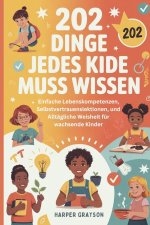 202 Dinge Jedes Kide Muss Wissen