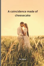 A coincidence made of cheesecake