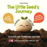The Little Seed's Journey (Maltese Edition)