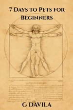 7 Days To Pets for Beginners