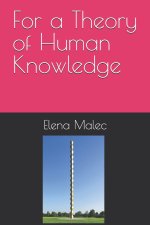 For a Theory of Human Knowledge