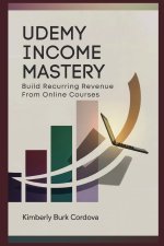 Udemy Income Mastery