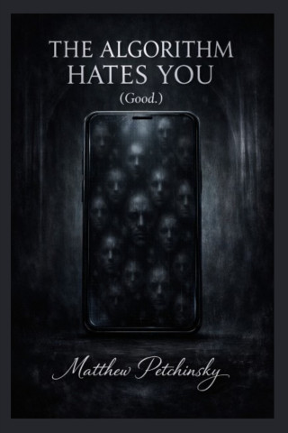 The Algorithm Hates You (Good.)