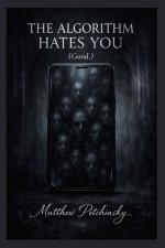 The Algorithm Hates You (Good.)