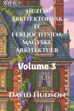 Huzen Arkitektonysk te Ferljochtsjen