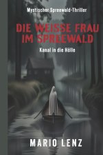 Die weiße Frau im Spreewald