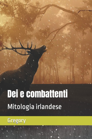 Dei e combattenti