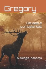 Deuses e combatentes