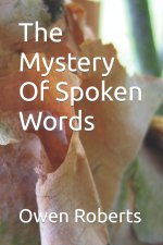 The Mystery Of Spoken Words