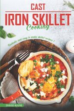 Cast Iron Skillet Cooking