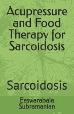 Acupressure and Food Therapy for Sarcoidosis