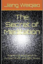 The Secret of Meditation