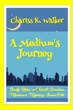 A Medium's Journey