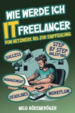 Wie werde Ich IT Freelancer