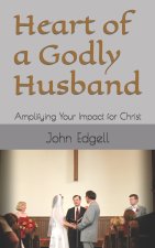 Heart of a Godly Husband