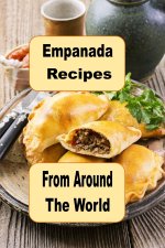 Empanada Recipes from Around the World
